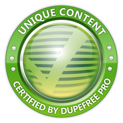 Content Certified Unique by DupeFree Pro!